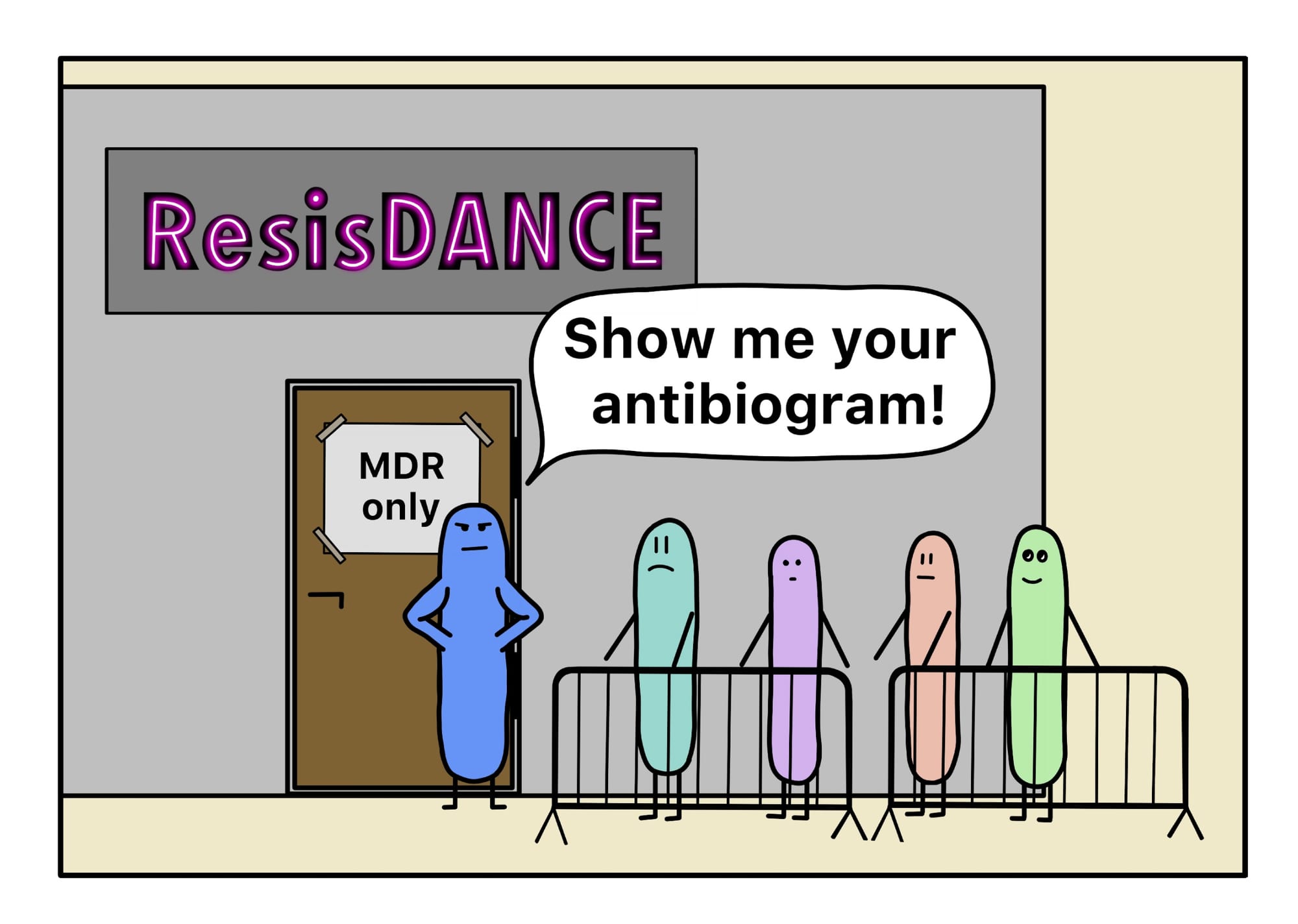 Bouncer bacterium guards the entrance of a club called 'ResisDANCE — MDR only', demanding antibiogram from the queue.